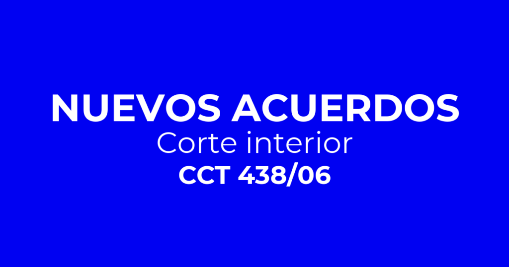Corte Interior CCT 438/06: acuerdo salarial julio a noviembre 2026