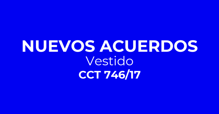 Vestido CCT 746/17: acuerdo salarial julio a noviembre 2026